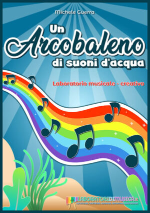 Un arcobaleno di suoni d'acqua